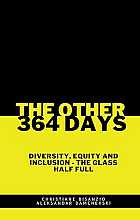 The other 364 days. Diversity, Equity & Inclusion - the glass is half full