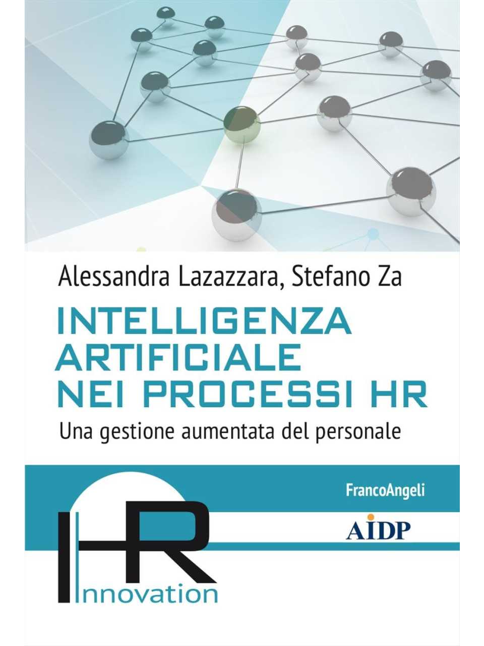Intelligenza artificiale nei processi HR. Una gestione aumentata del personale