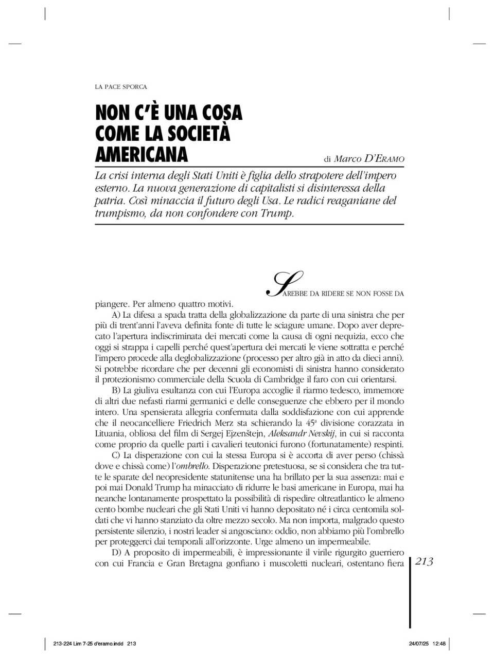 Non c'è una cosa come la società americana