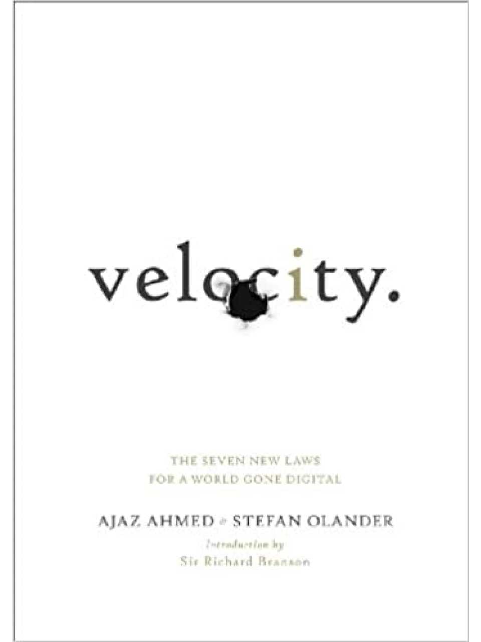 Velocity: the seven new laws for a world gone digital