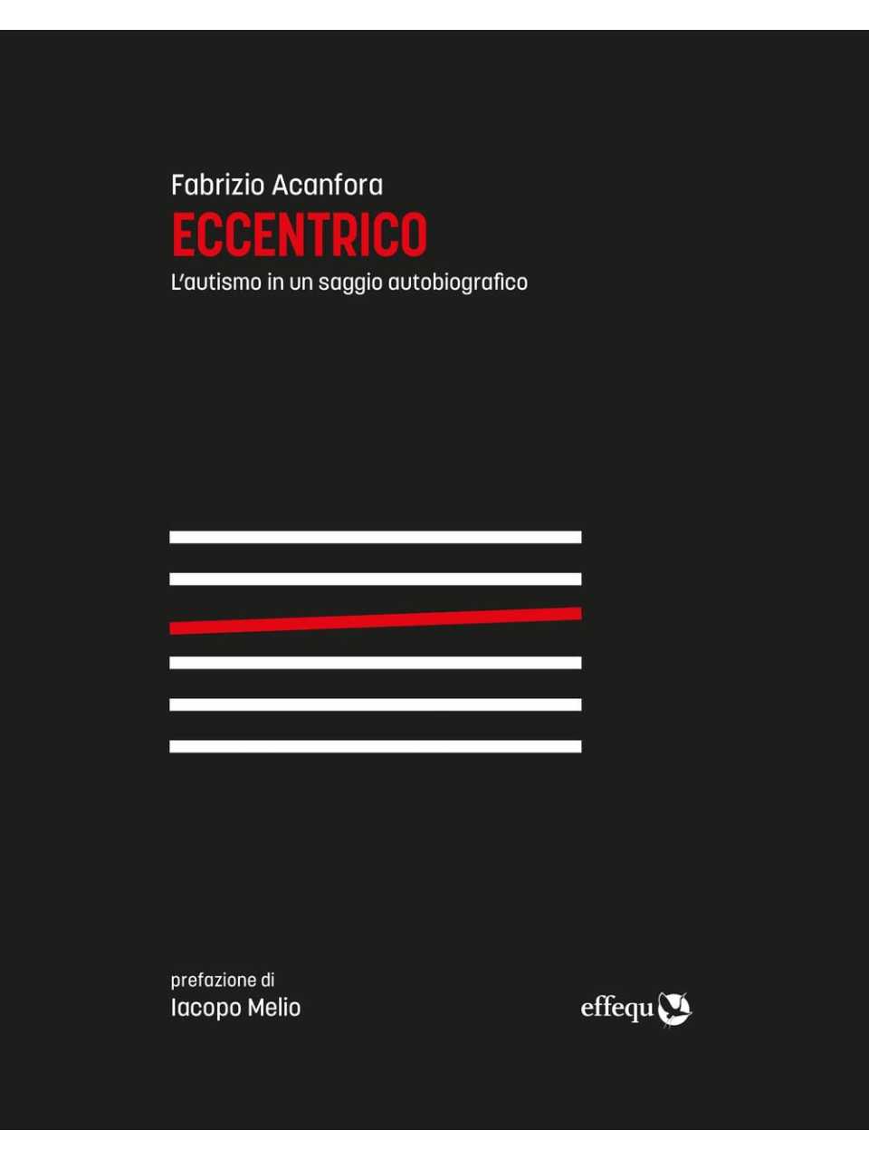 Eccentrico. L'autismo in un saggio autobiografico