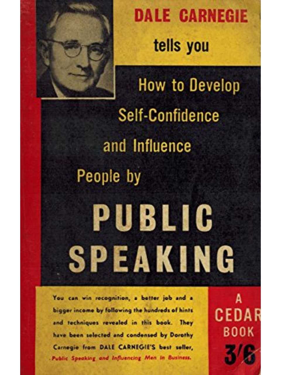How to Develop Self-Confidence and Influence People by Public Speaking