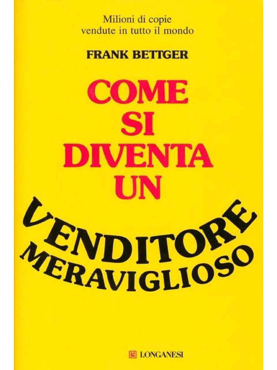Come si diventa un venditore meraviglioso