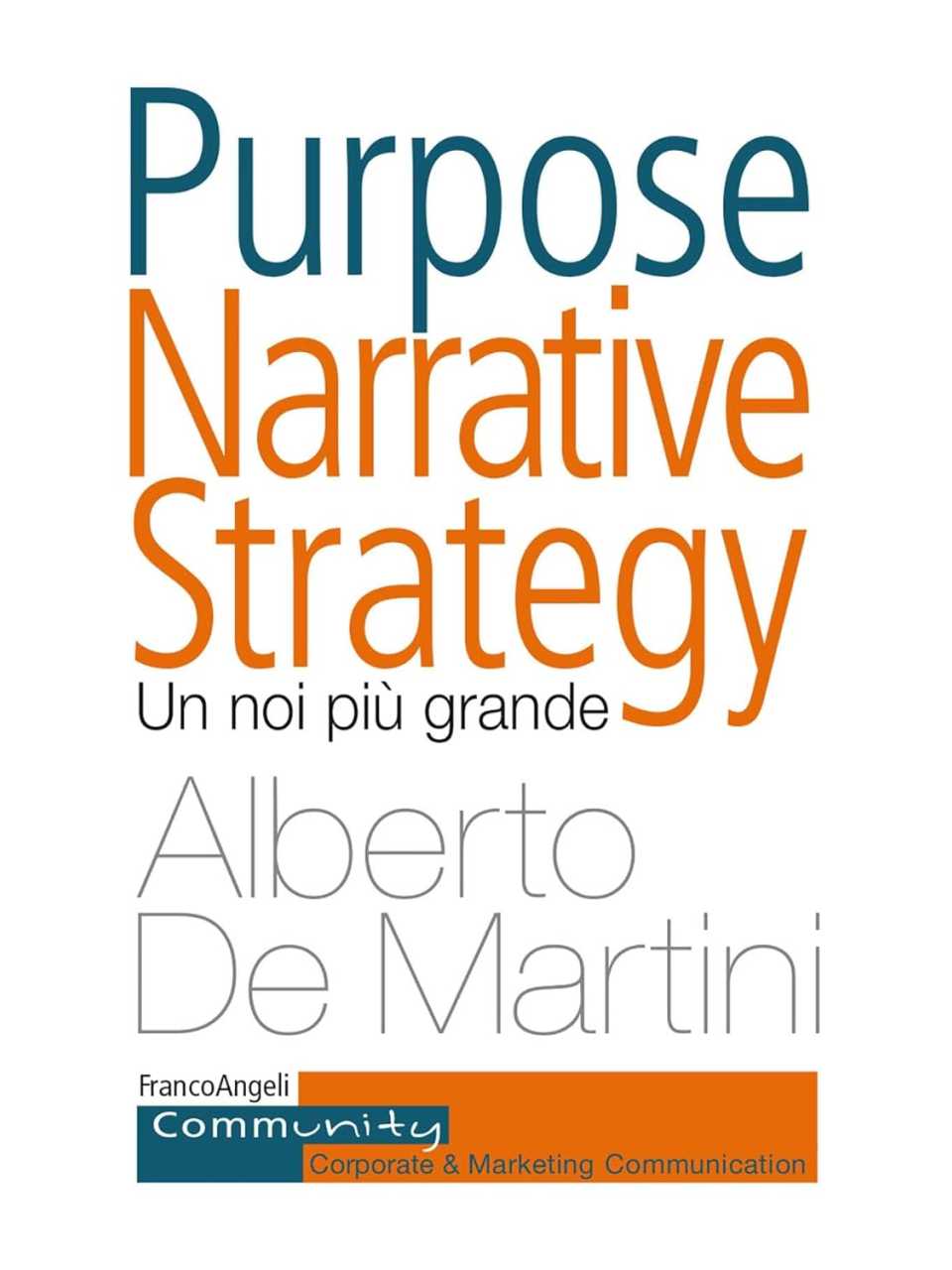Purpose Narrative Strategy