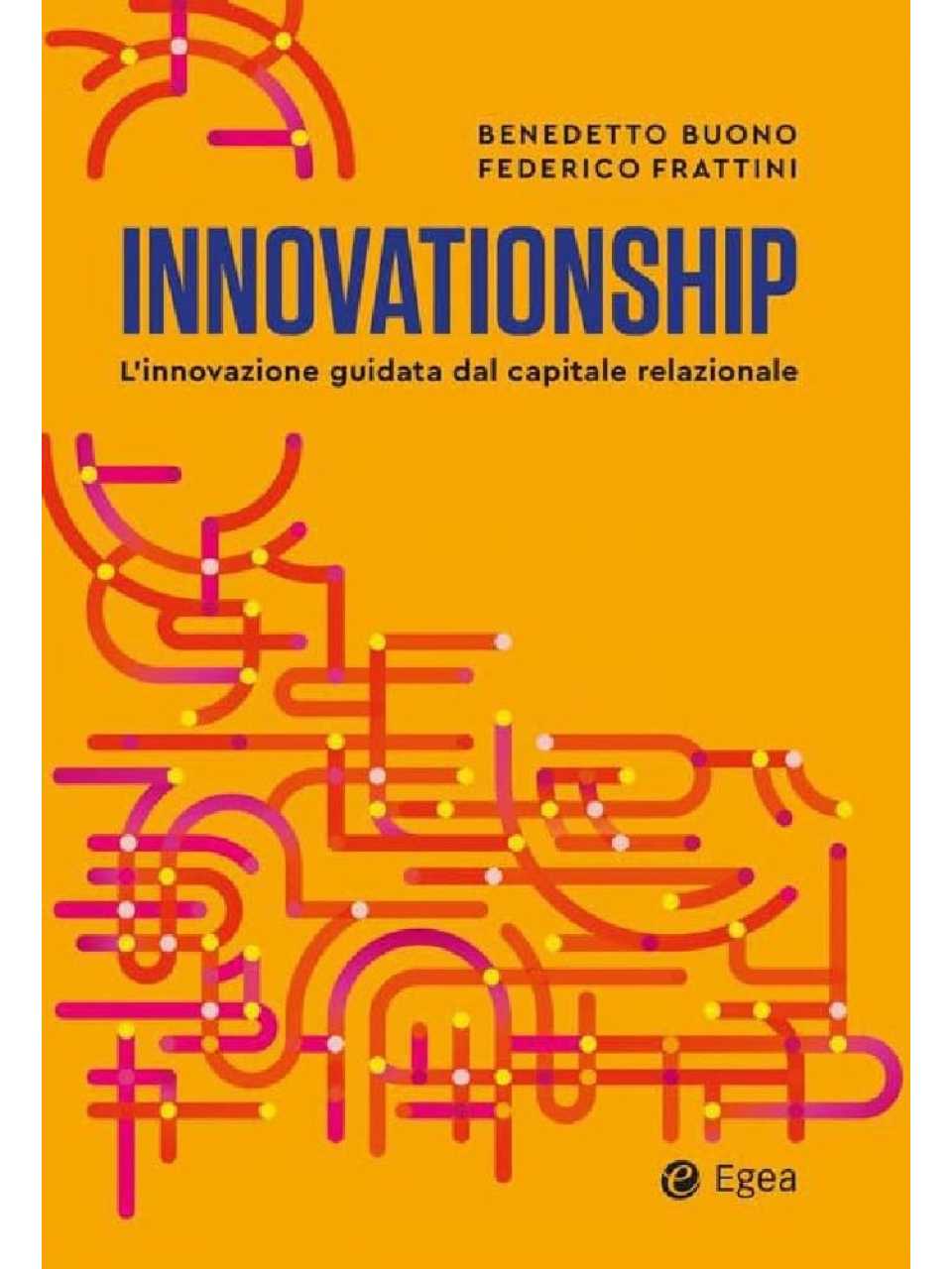 Innovationship. L'innovazione guidata dal capitale relazionale