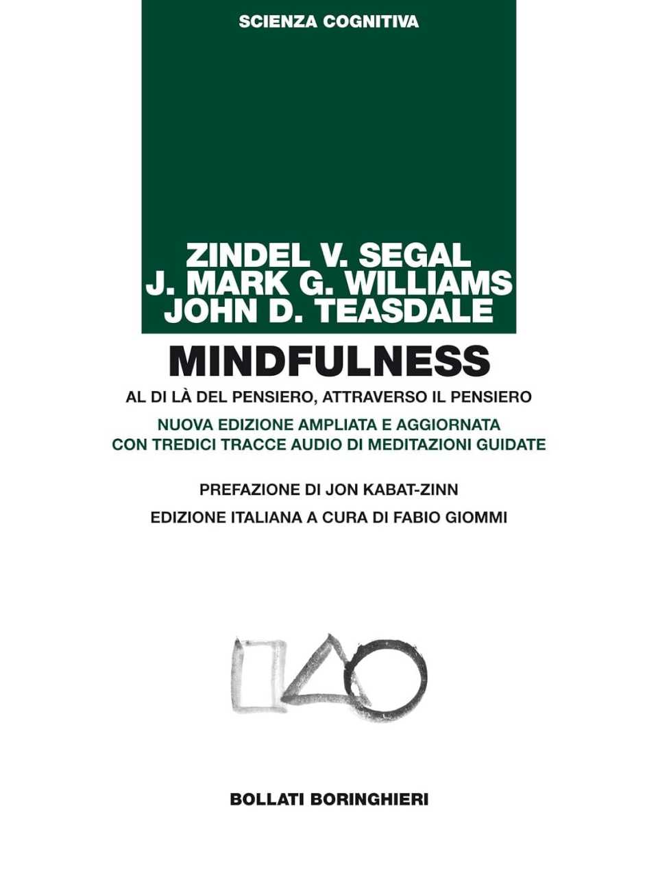 Mindfulness. Al di là del pensiero, attraverso il pensiero