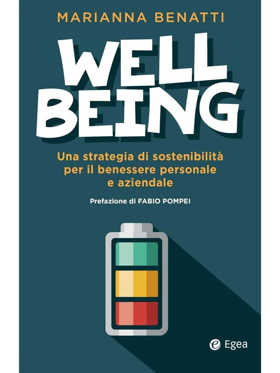 Well-being. Una strategia di sostenibilità fra benessere personale e benessere aziendale
