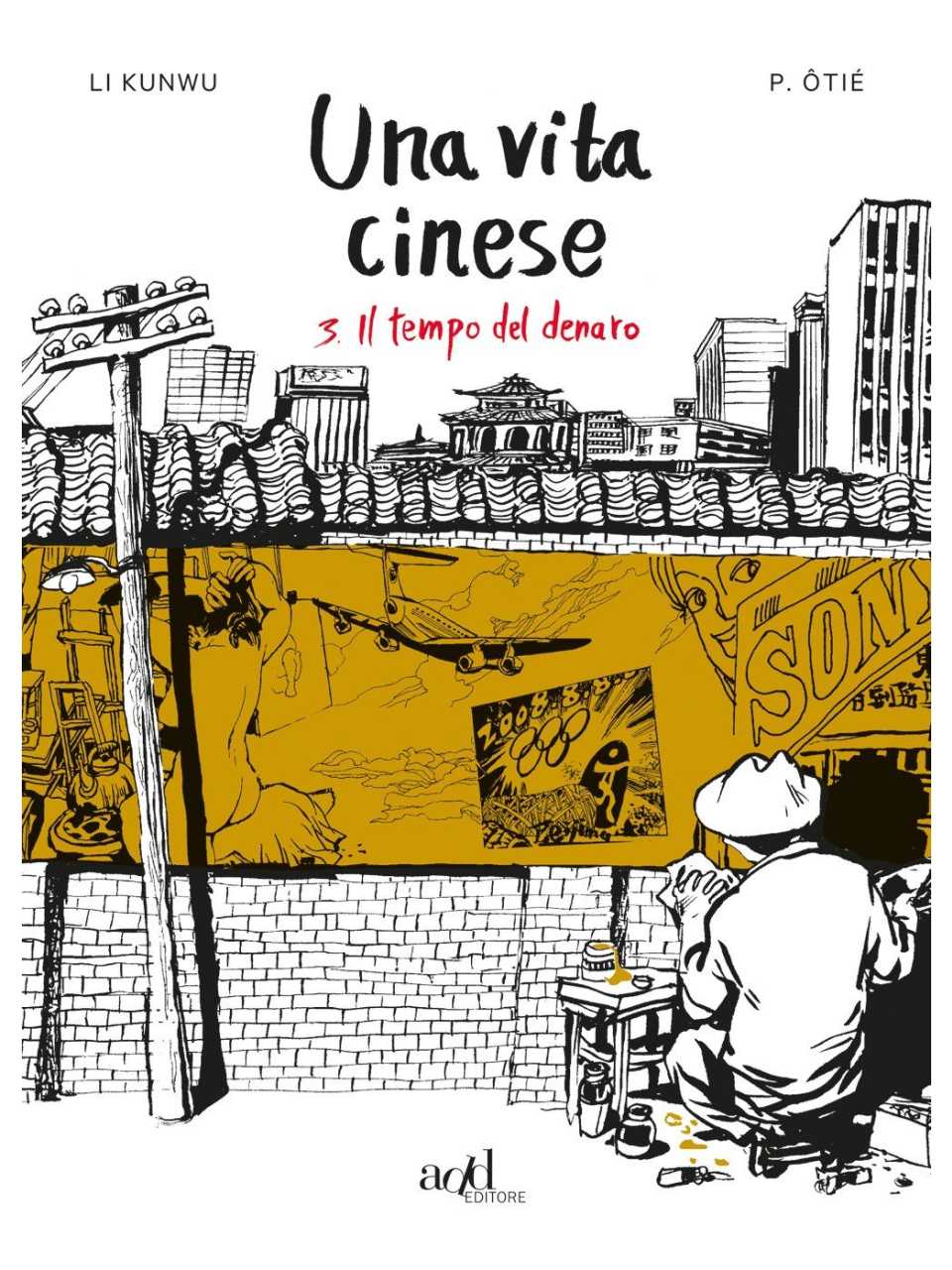 Una vita cinese. Il tempo del denaro