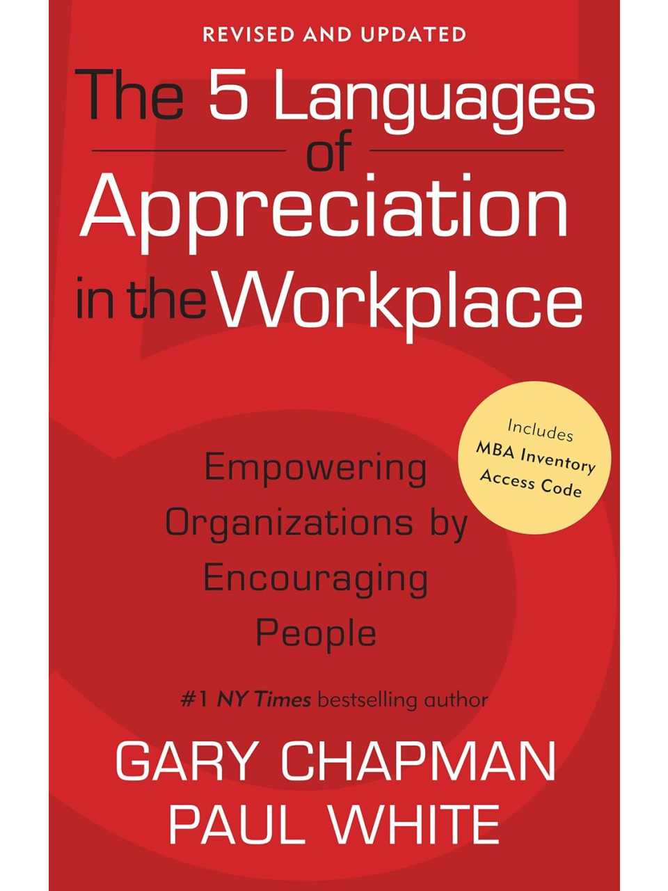 The 5 Languages of Appreciation in the Workplace: Empowering Organizations by Encouraging People
