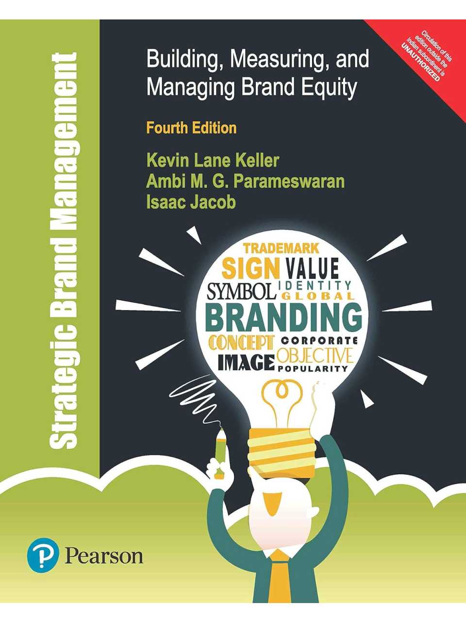 Strategic Brand Management: building, measuring, and managing