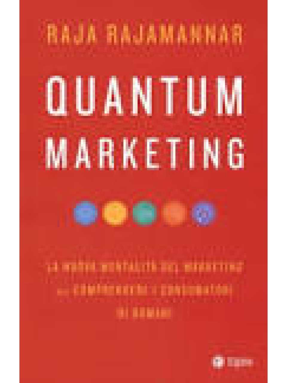 Quantum marketing. La nuova mentalità del marketing per comprendere i consumatori di domani