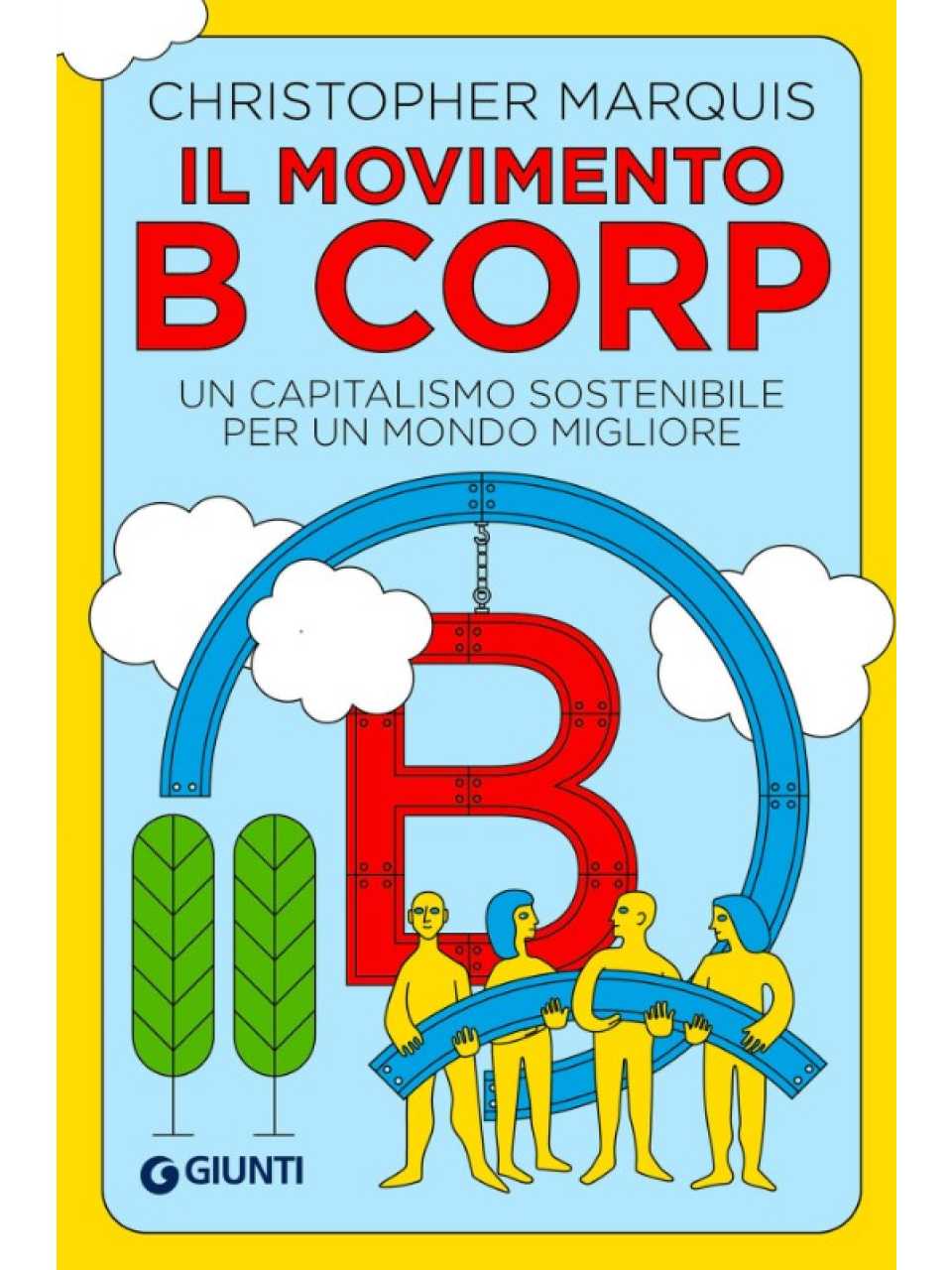Il movimento B Corp. Un capitalismo sostenibile per un mondo
