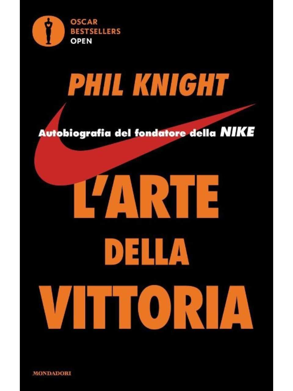 L'arte della vittoria. Autobiografia del fondatore della Nike
