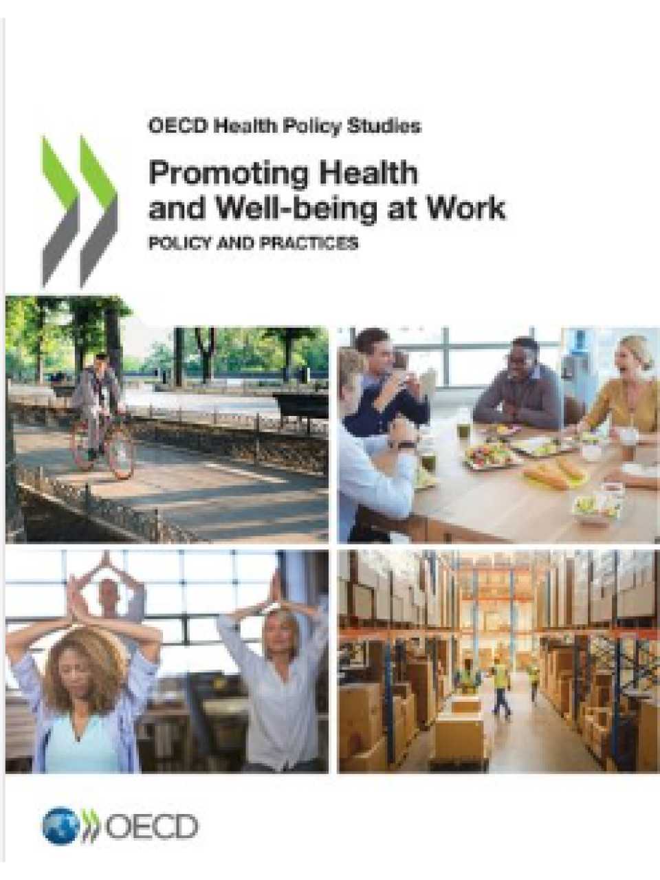 Promoting health and well-being at work: policy and practices