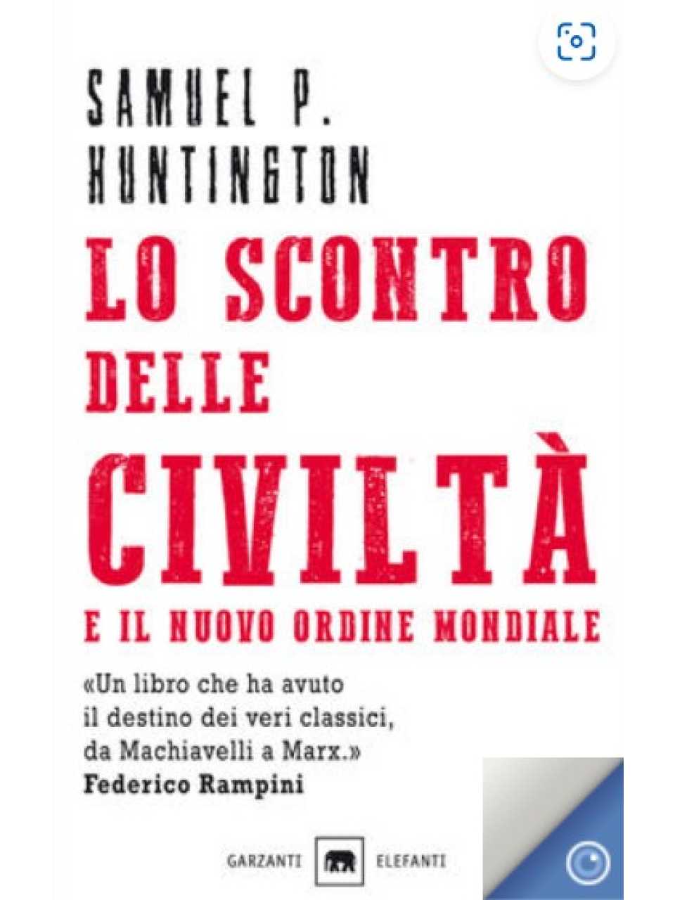 Lo scontro delle civiltà e il nuovo ordine mondiale. Il futuro geopolitico del pianeta