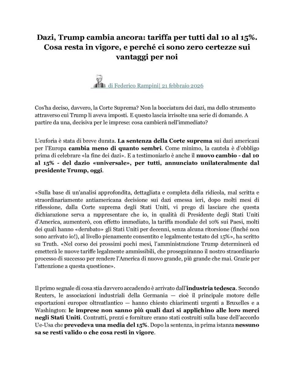 Dazi, Trump cambia ancora: tariffa per tutti dal 10 al 15%. Cosa resta in vigore, e perché ci sono zero certezze sui vantaggi per noi