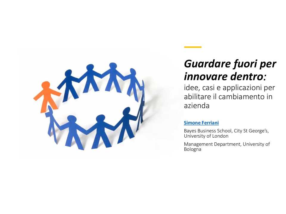 Guardare fuori per innovare dentro: idee, casi e applicazioni per abilitare il cambiamento in azienda_parte 1