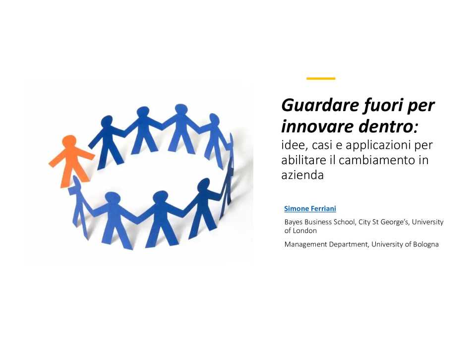 Guardare fuori per innovare dentro: idee, casi e applicazioni per abilitare il cambiamento in azienda_parte 2