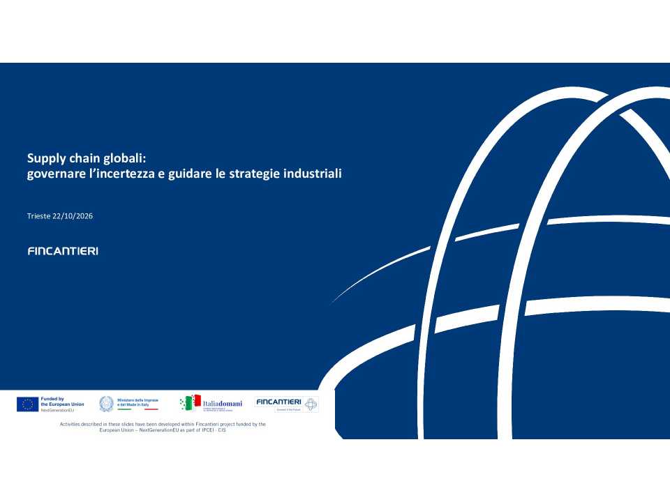 Supply chain globali: governare l’incertezza e guidare le strategie industriali