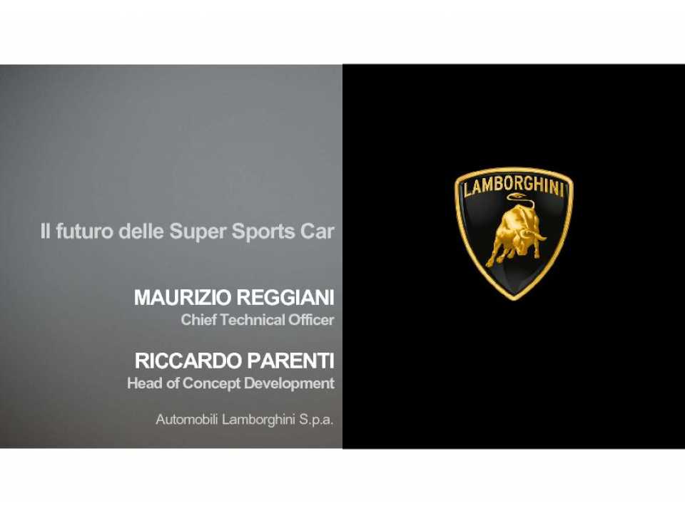 AGGIORNAMENTO PERMANENTEIN PRESENZA E VIA WEBInnovazione, tecnologia e mobilità del futuro: il punto di vista di Automobili Lamborghini