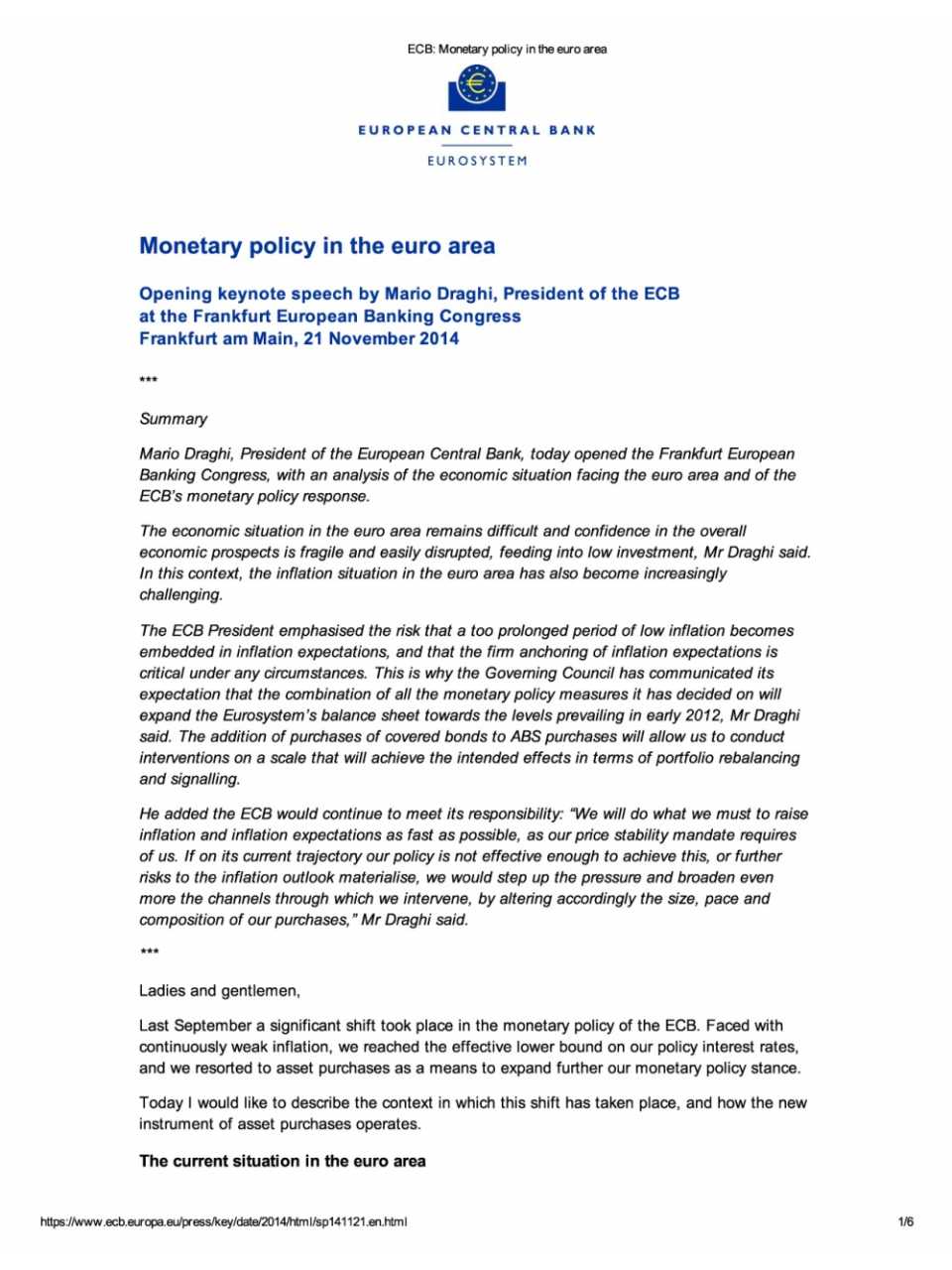 Monetary policy in the Euro