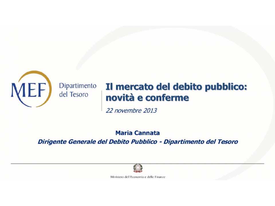 Il mercato del debito pubblico: novità e conferme