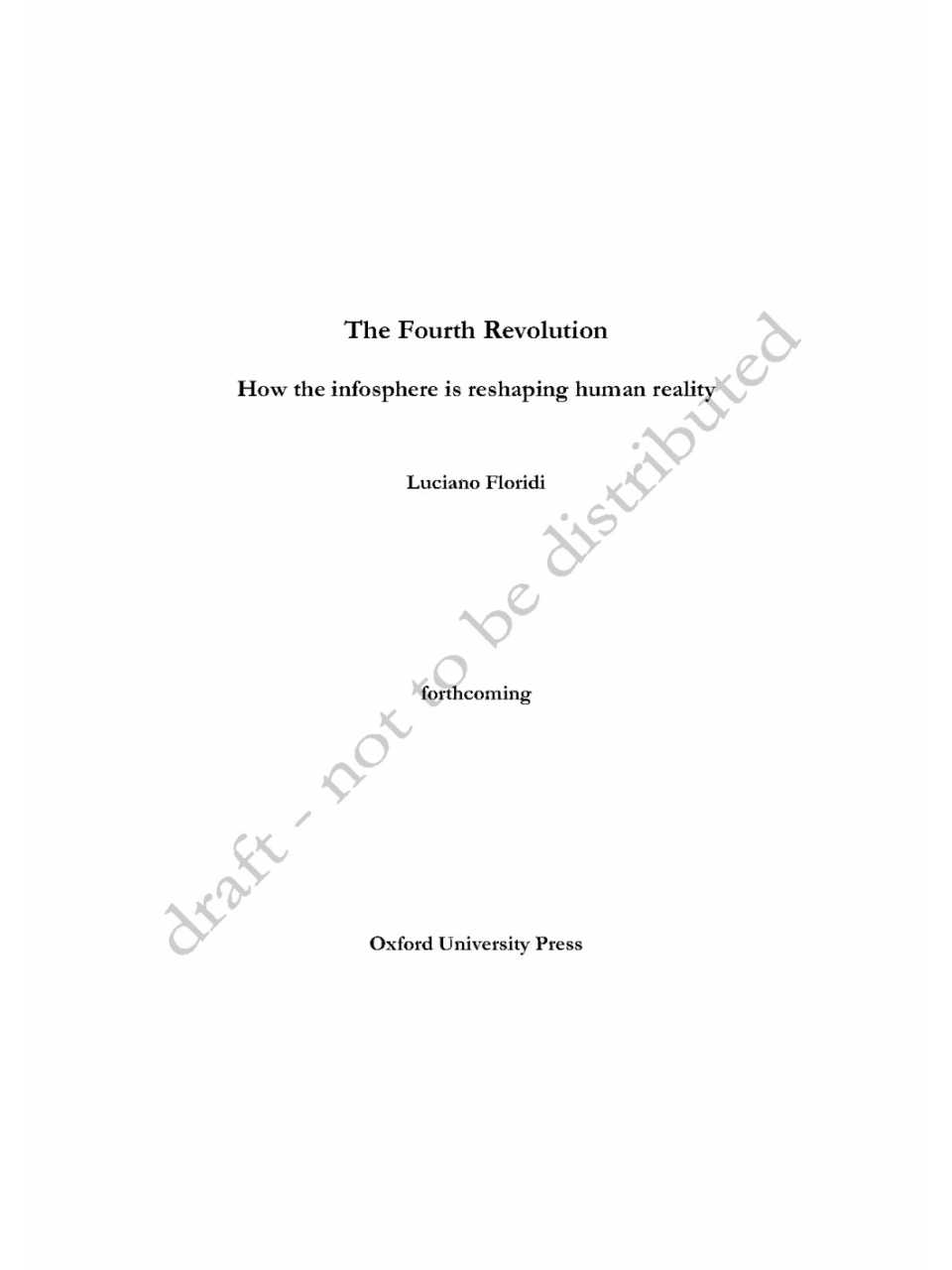 The fourth revolution: how the infosphere is reshaping human reality, preface